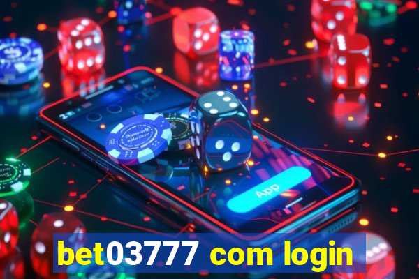 bet03777 com login